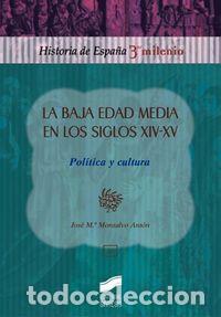 books: BAJA EDAD MEDIA EN LOS SIGLOS XIV-XV, LA - MONSALVO ANTON, JOSE MARIA