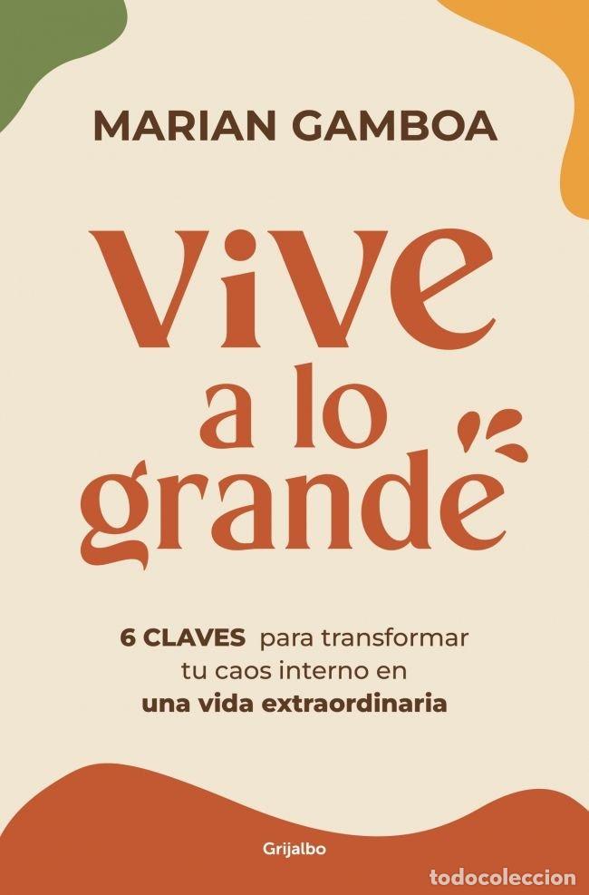 Livros: VIVE A LO GRANDE - MARIAN GAMBOA