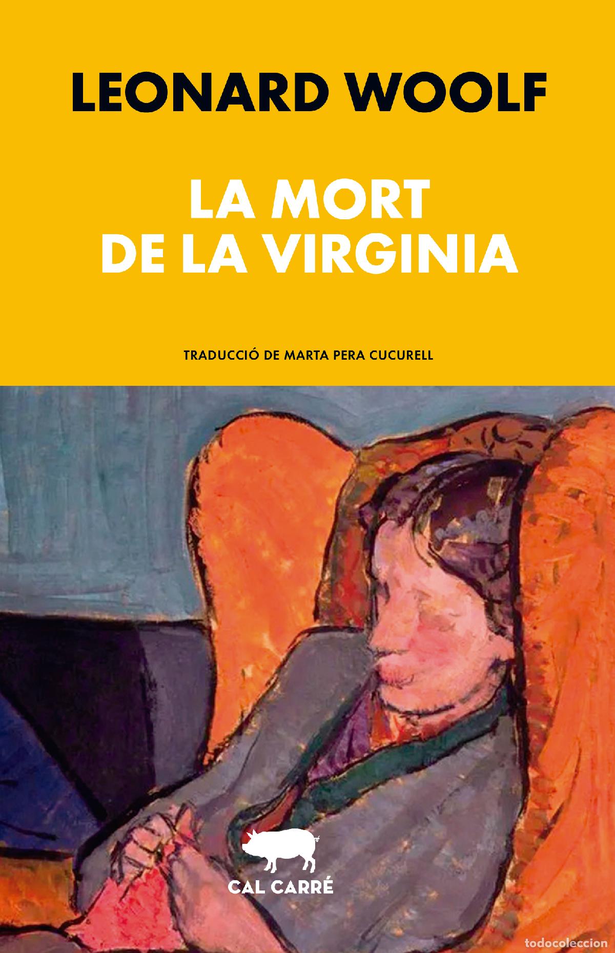 Libros: LA MORT DE LA VIRGINIA - Woolf, Leonard