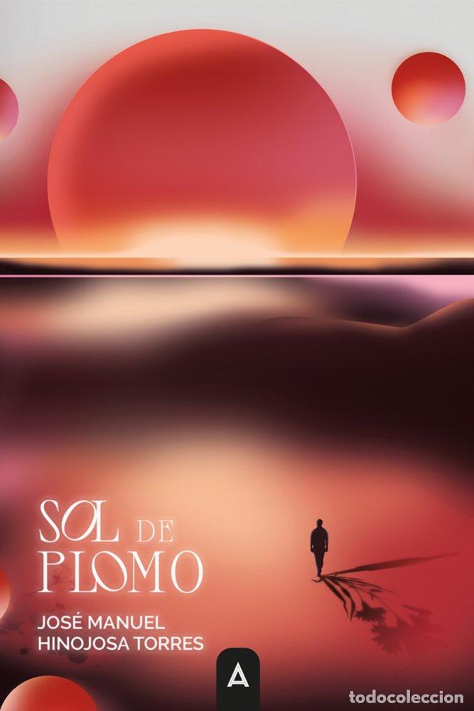 Libros: SOL DE PLOMO - HINOJOSA TORRES, JOSE MANUEL