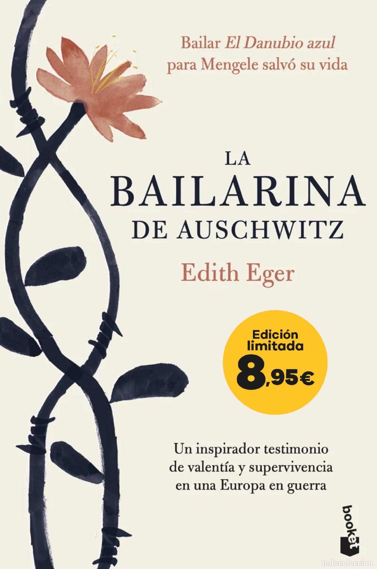 Livres: LA BAILARINA DE AUSCHWITZ - Eger, Edith