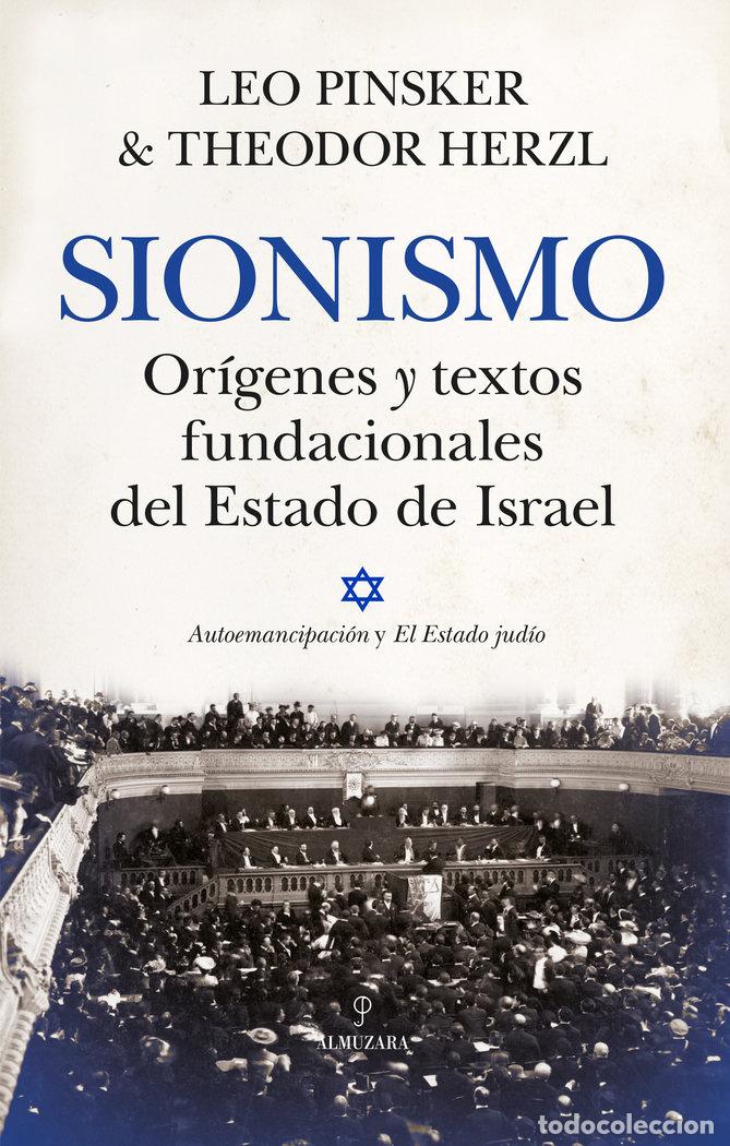 Libros: SIONISMO ORIGENES Y TEXTOS FUNDACIONALES DEL ESTADO DE ISRAE - PINSKER, LEO
