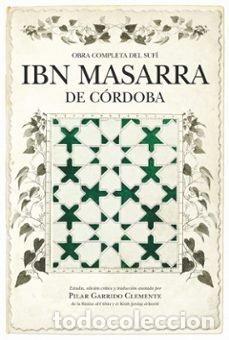 Libri: IBN MASARRA DE CORDOBA OBRA COMPLETA - IBN MASARRA, MUHAMMAD