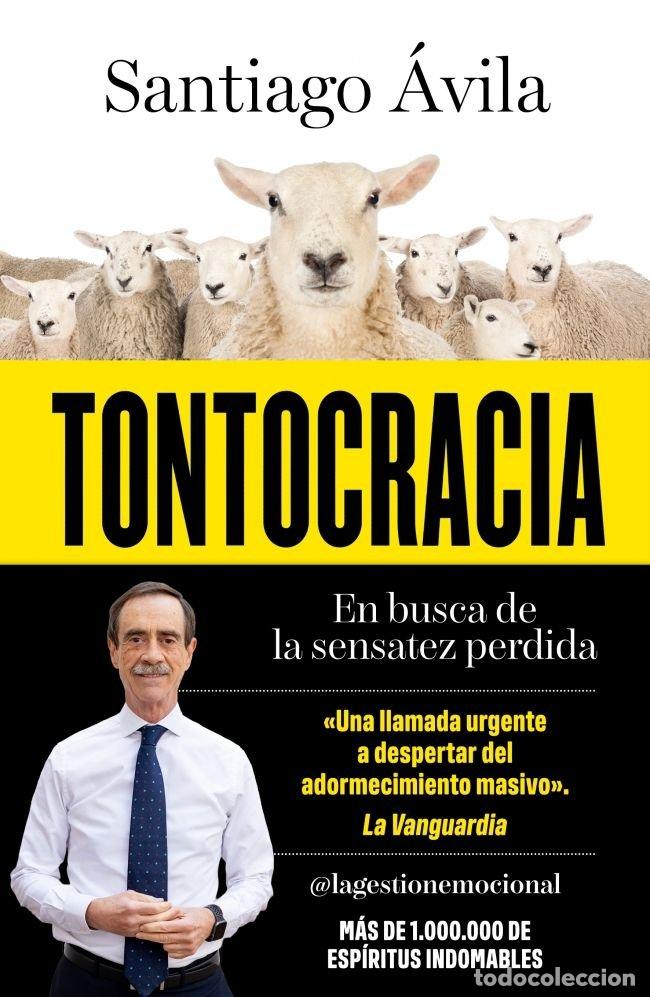 Libros: TONTOCRACIA - SANTIAGO AVILA