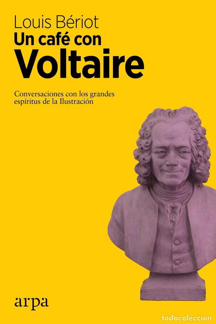 Libros: UN CAFE CON VOLTAIRE - BERIOT, LOUIS