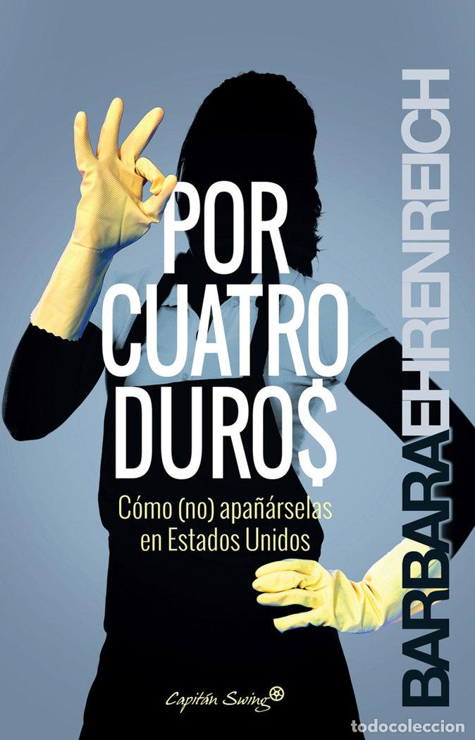Livres: POR CUATRO DUROS - EHRENREICH, BARBARA