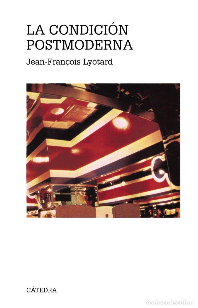 books: CONDICION POSTMODERNA LA - LYOTARD, JEAN-FRAN&Ccedil;OIS