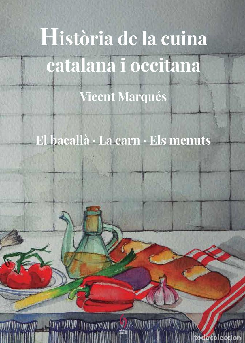 books: HIST&Ograve;RIA DE LA CUINA CATALANA I OCCITANA. VOLUM 5 - Marqu&eacute;s, Vicent