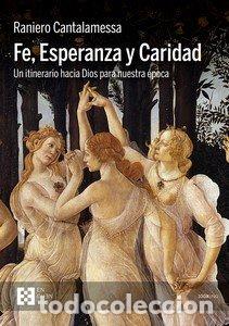 Libri: FE ESPERANZA Y CARIDAD - CANTALAMESSA, RANIERO