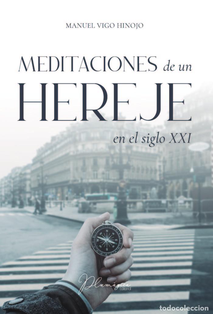 Livros: MEDITACIONES DE UN HEREJE EN EL SIGLO XXI - VIGO HINOJO, MANUEL