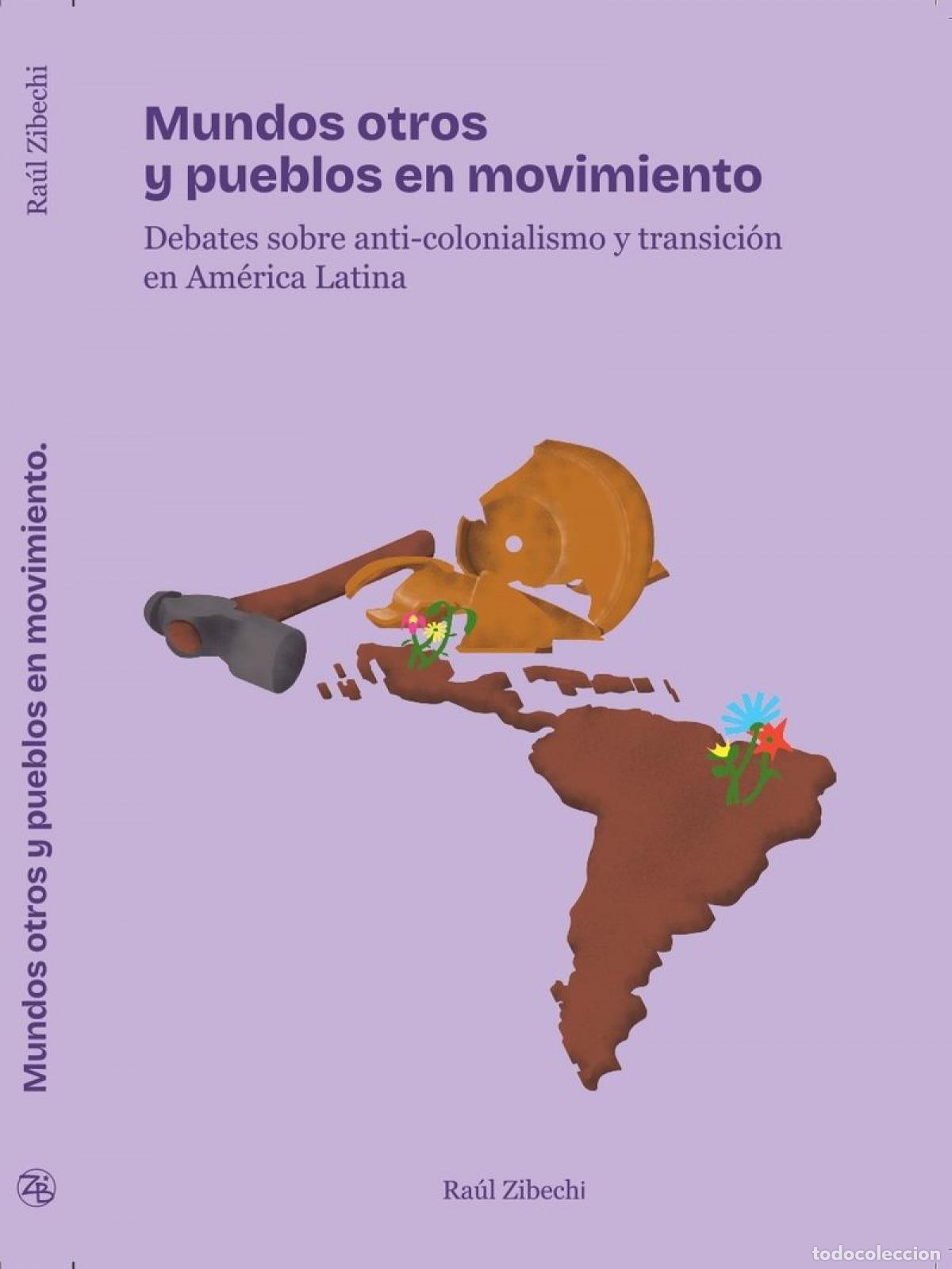 Livros: MUNDOS OTROS Y PUEBLOS EN MOVIMIENTO - Zibechi, Ra&uacute;l