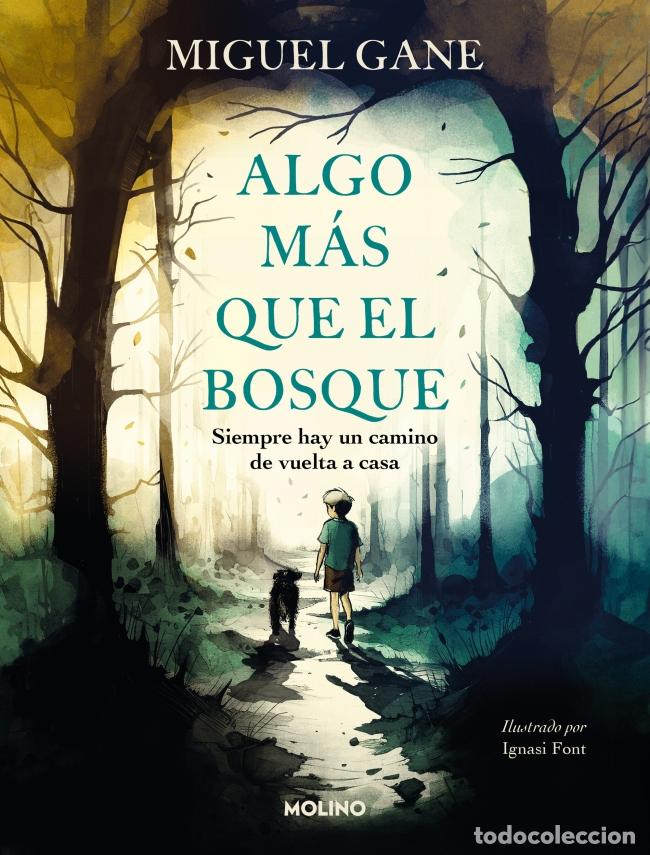 Libros: ALGO M&Aacute;S QUE EL BOSQUE - Gane, Miguel