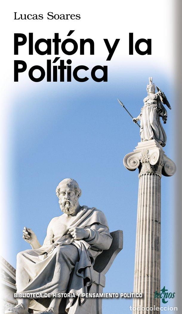 Libros: PLATON Y LA POLITICA - SOARES, LUCAS