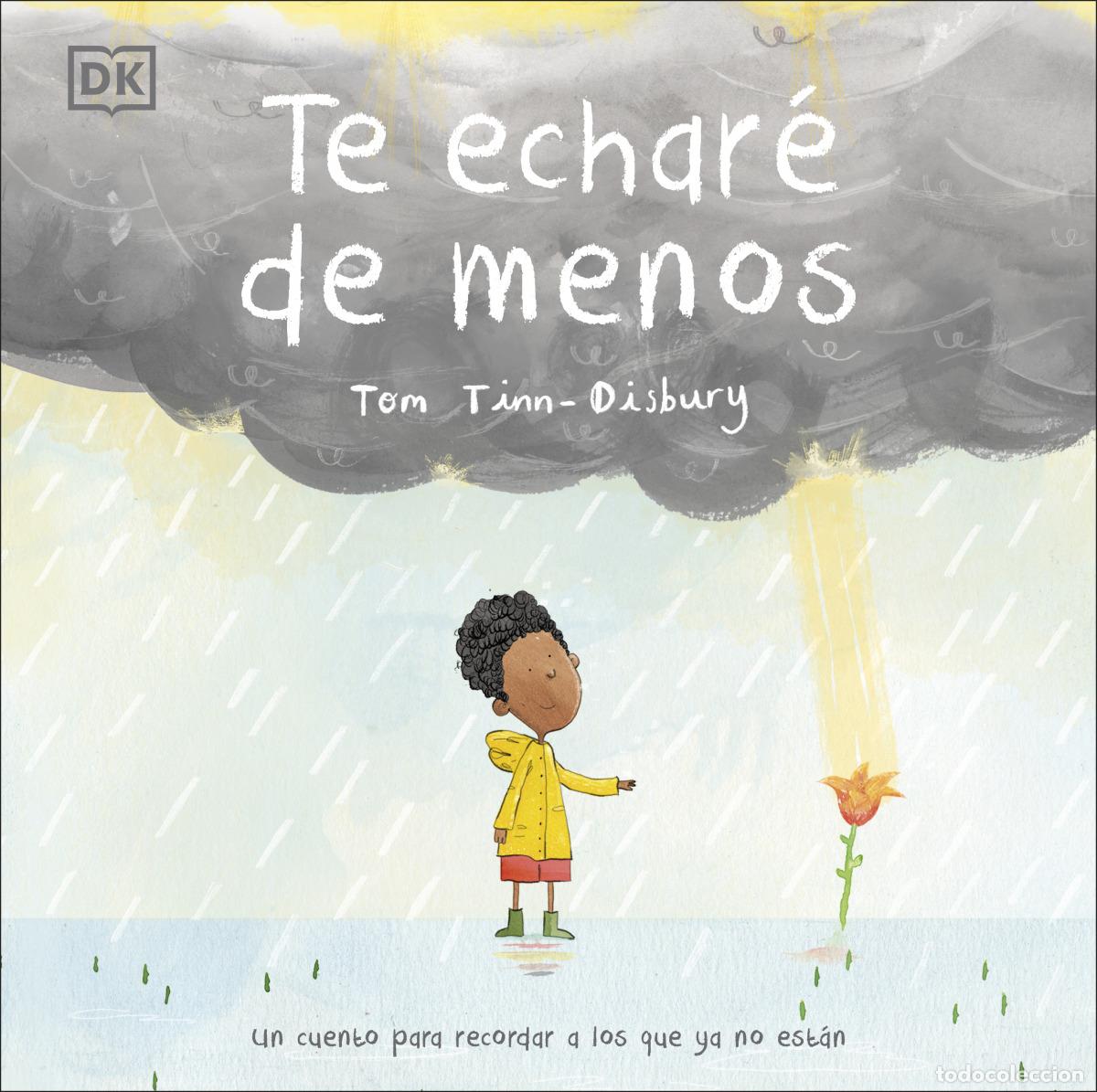 Livres: TE ECHAR&Eacute; DE MENOS - Tinn Disbury, Tomm