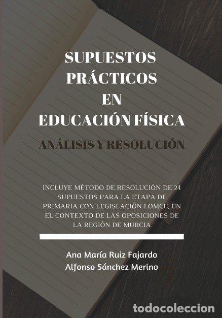 books: SUPUESTOS PRACTICOS EN EDUCACION FISICA. ANALISIS Y RESOLUCI - MARIA RUIZ FAJARDO, ANA
