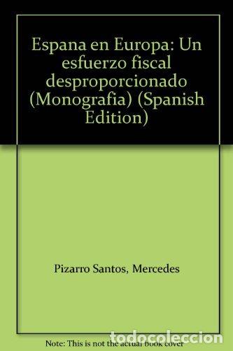 books: ESPA&Ntilde;A EN EUROPA - PIZARRO, MERCEDES Y TRIGO, JOA