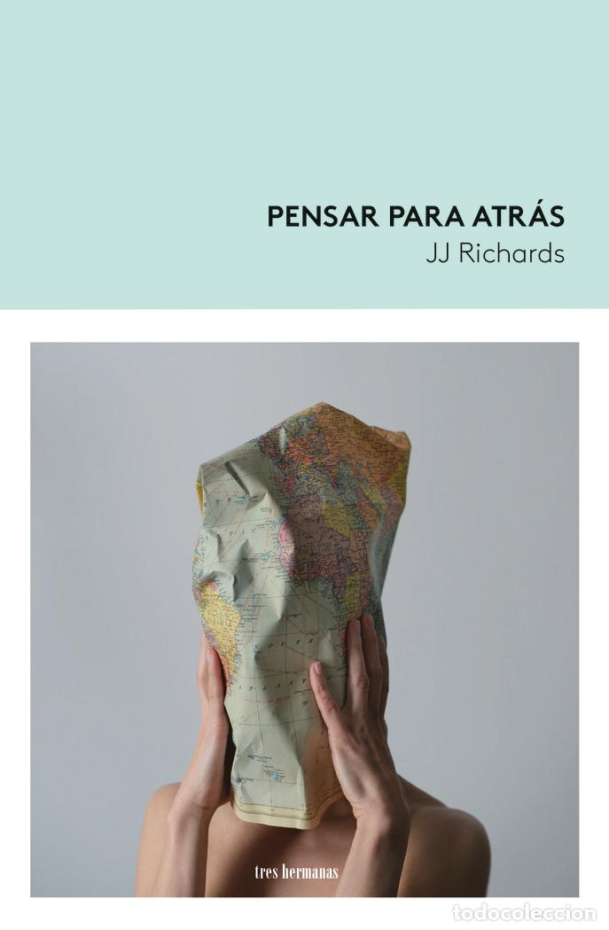 Libros: PENSAR PARA ATRAS - RICHARDS, JJ