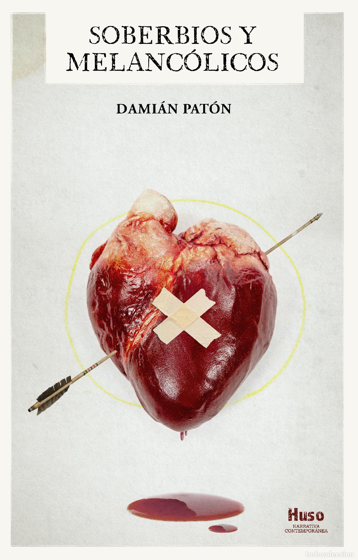 Libros: SOBERBIOS Y MELANC&Oacute;LICOS - Pat&oacute;n, Dami&aacute;n