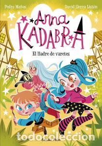Libri: ANNA KADABRA 18. EL LLADRE DE VARETES - Pedro Ma&ntilde;as