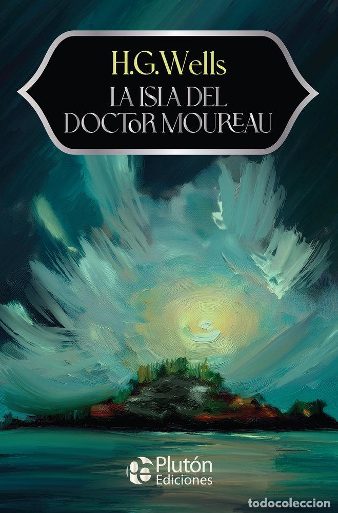 Libros: LA ISLA DEL DOCTOR MOREAU - WELLS, H G