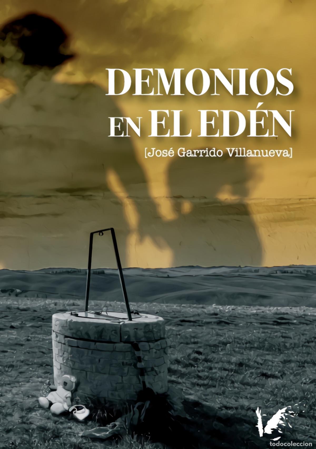 B&uuml;cher: DEMONIOS EN EL ED&Eacute;N - Garrido Villanueva, Jos&eacute;