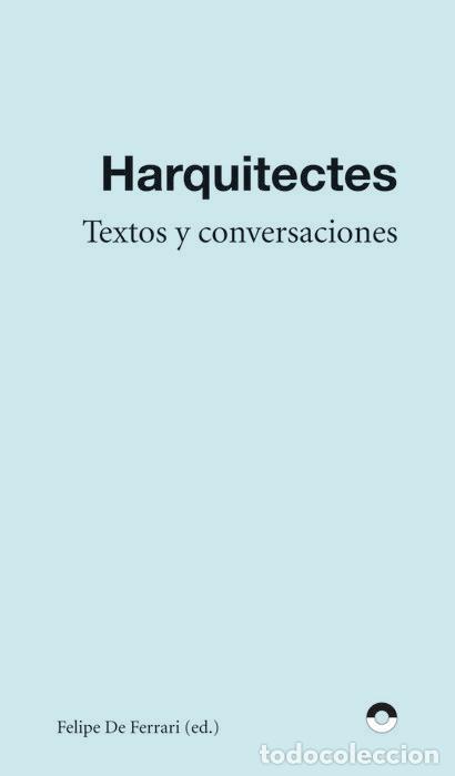 Libros: TEXTOS Y ENTREVISTAS - HARQUITECTES