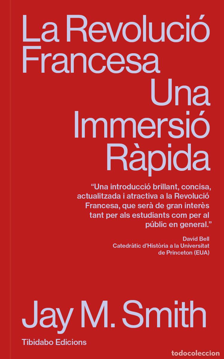 Livres: LA REVOLUCI&Oacute; FRANCESA - Smith, Jay M