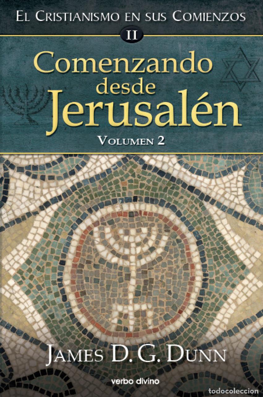 Libros: 2.COMENZANDO DESDE JERUSALEN.(ESTUDIOS BIBLICOS) - D G Dunn, James