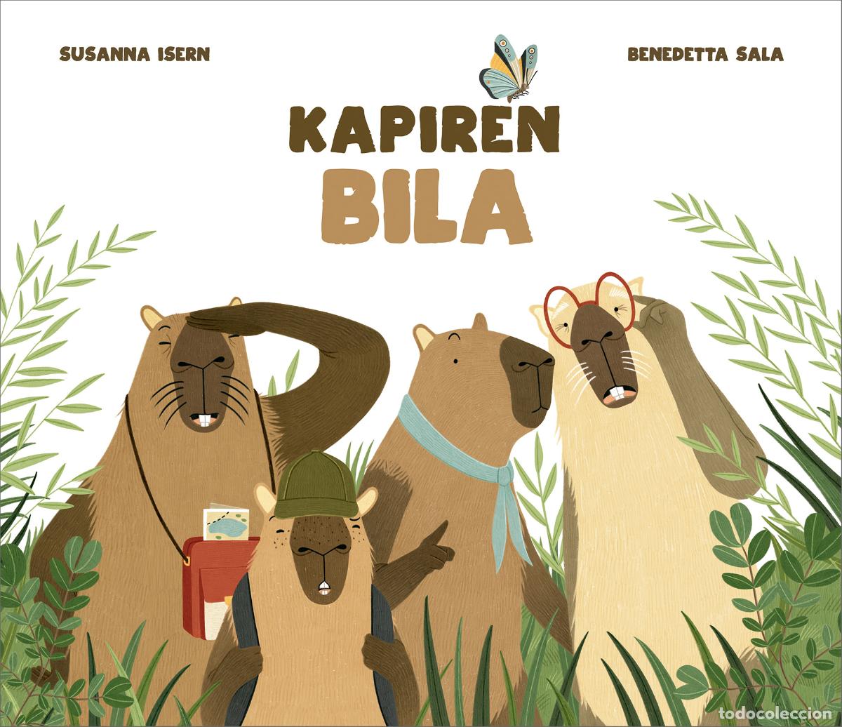 Libros: KAPIREN BILA - Susanna Isern