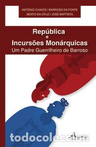 Livres: REP&Uacute;BLICA E INCURS&Otilde;ES MON&Aacute;RQUICAS - Varios autores