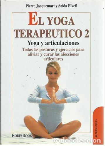 Livres: YOGA TERAPEUTICO DE LAS ARTICULACIONES,EL - JACQUEMART, PIERRE