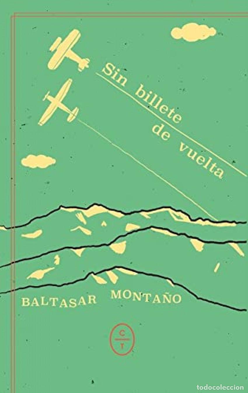 Libri: SIN BILLETE DE VUELTA - Monta&ntilde;o El&iacute;as, Baltasar