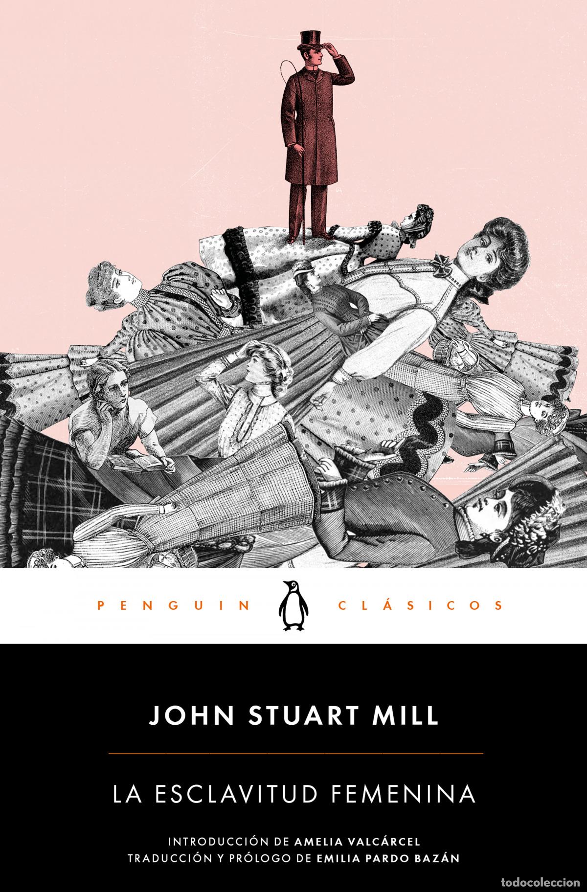 B&uuml;cher: LA ESCLAVITUD FEMENINA - Stuart Mill, John