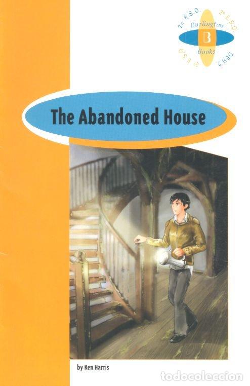 Livres: ABANDONED HOUSE,THE 2&ordm;ESO - AA.VV