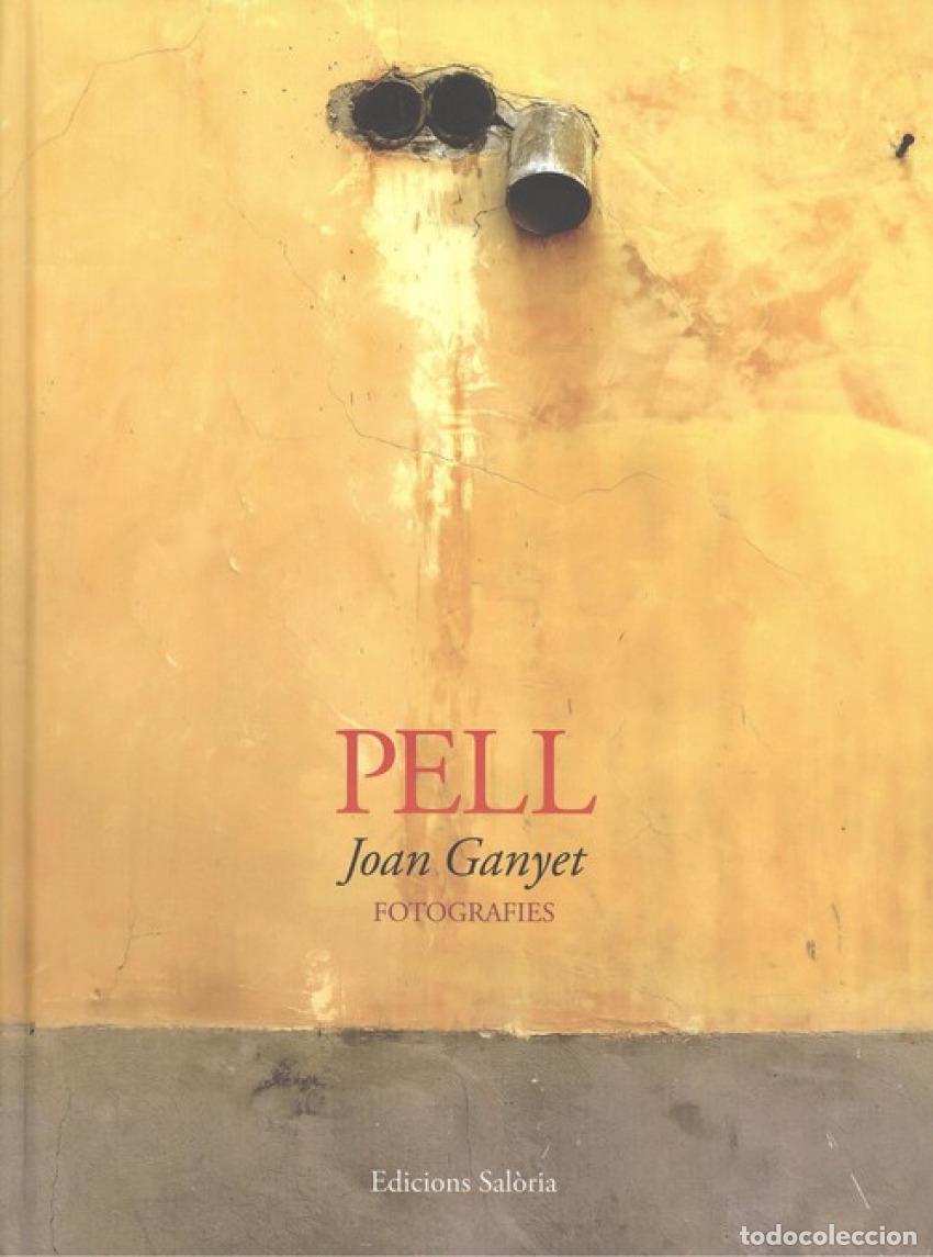 Libros: PELL - Ganyet, Joan.