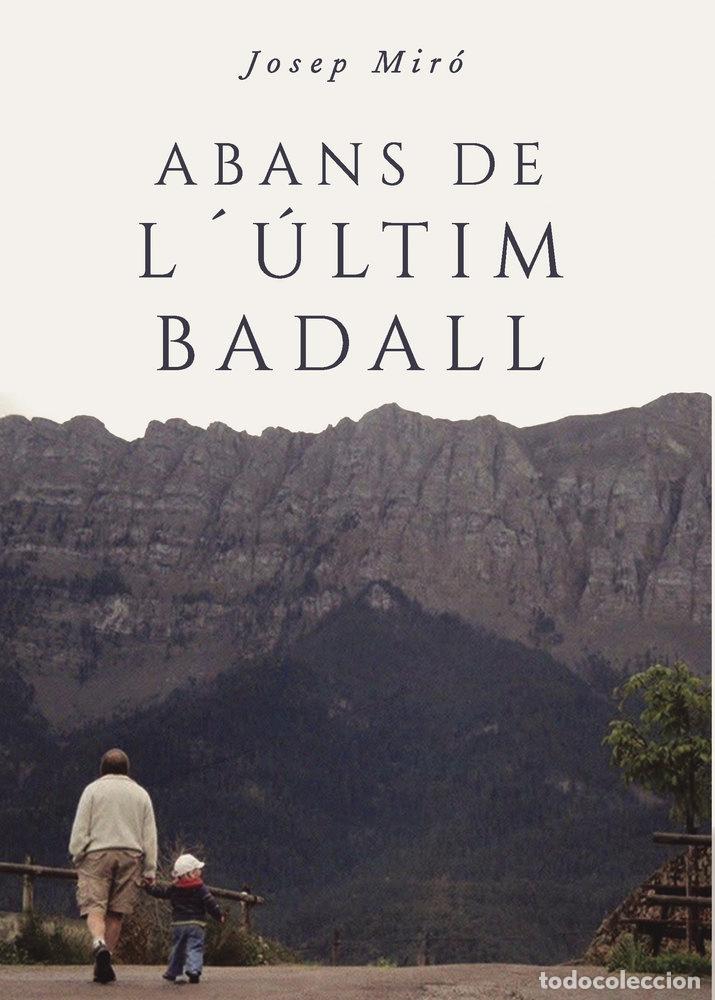 Libri: ABANS DE L'ULTIM BADALL - MIRO GILABERT, JOSEP