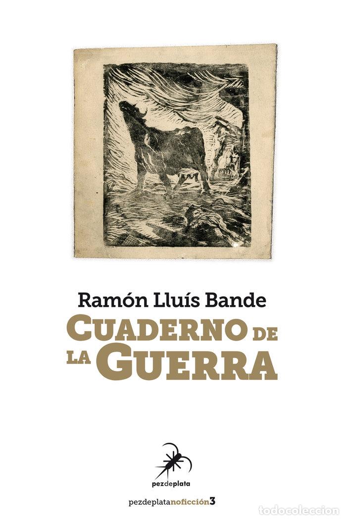 Libri: CUADERNO DE LA GUERRA - BANDE, RAMON LLUIS