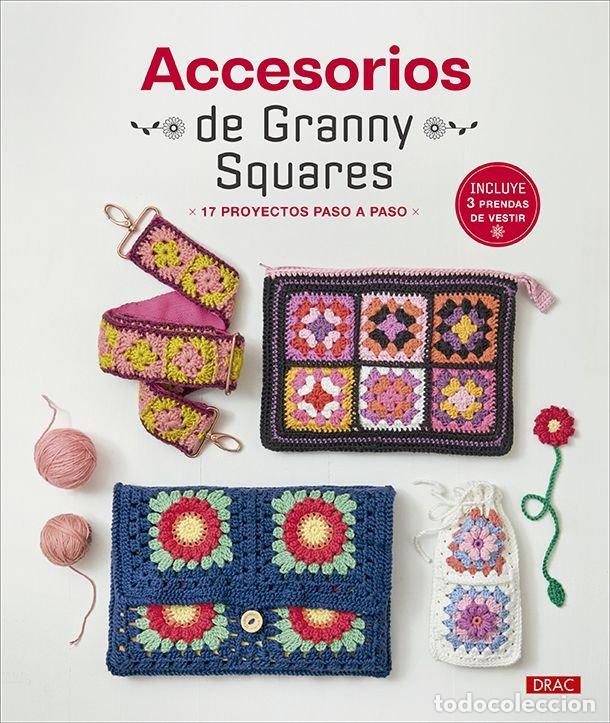 books: ACCESORIOS DE GRANNY SQUARES - VARIOS AUTORES