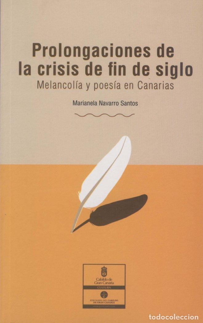 Libros: PROLONGACIONES DE LA CRISIS DE FIN DE SIGLO - NAVARRO SANTOS, MARIANELA