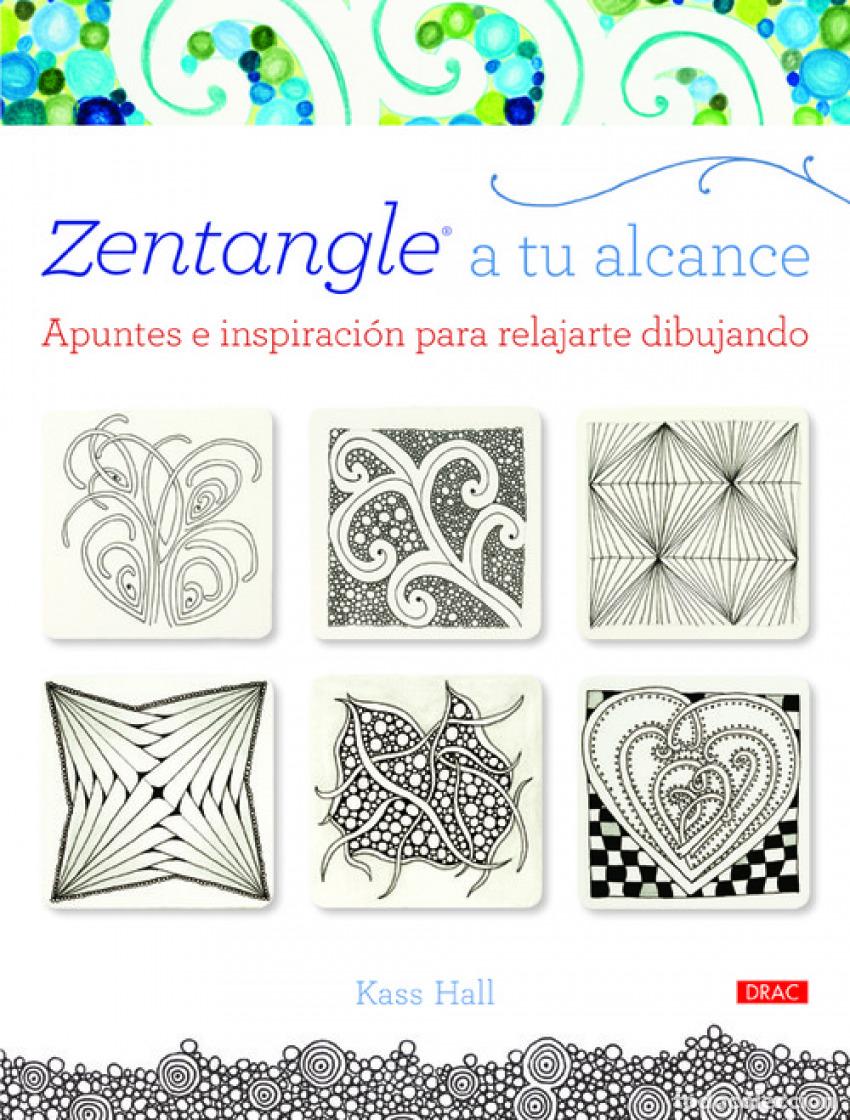 Libros: ZENTANGLE A TU ALCANCE - Hall, Kass