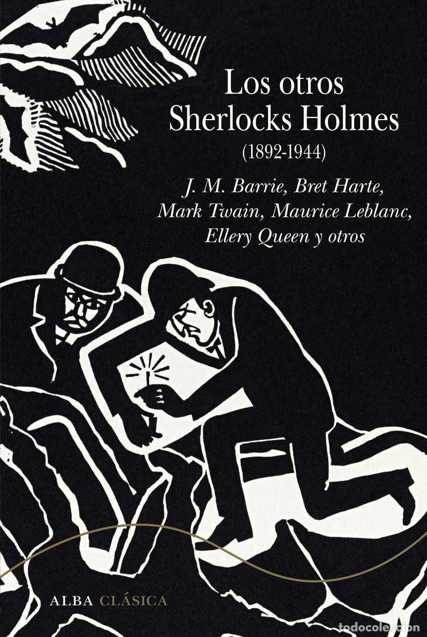 Livres: LOS OTROS SHERLOCKS HOLMES (1892-1944) - Varios autores