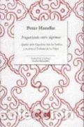 Livres: PREGUNTANDO ENTRE LAGRIMAS - HANDKE, PETER