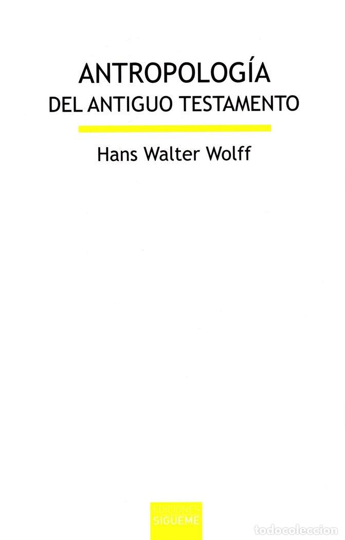 Livres: ANTROPOLOGIA DEL ANTIGUO TESTAMENTO - WALTER WOLFF, HANS