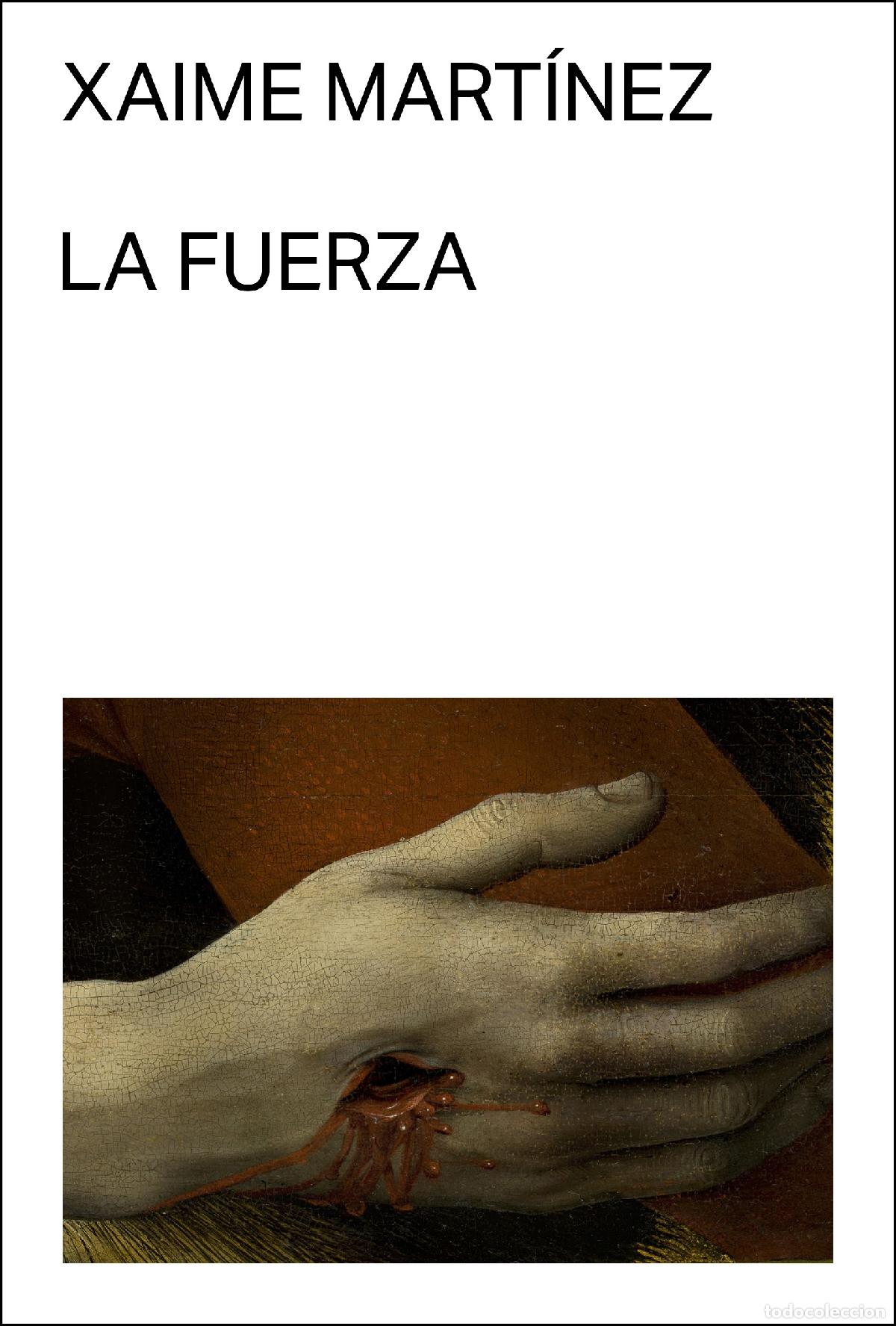 Libri: LA FUERZA - Mart&iacute;nez, Xaime