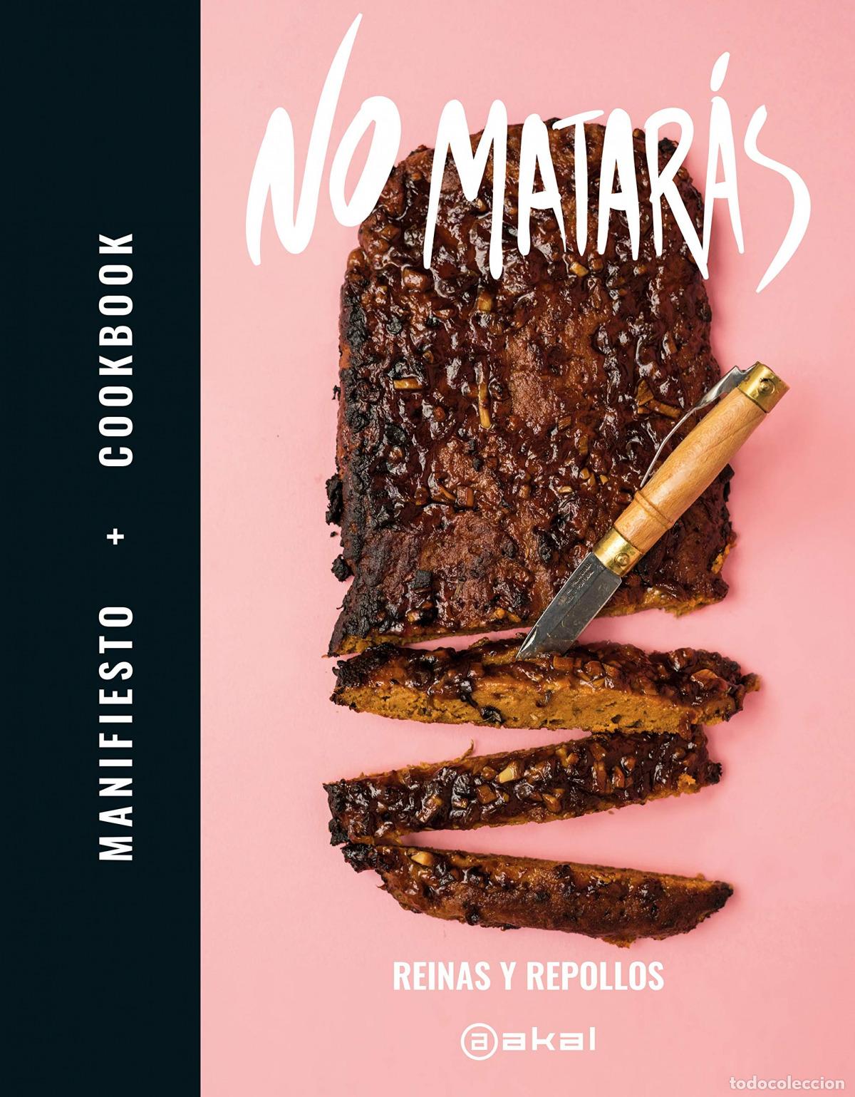 Libri: NO MATAR&Aacute;S - Reinas y Repollos