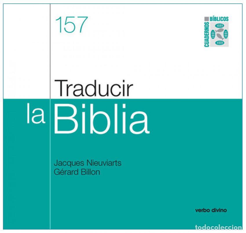 Libri: 157.TRADUCIR BIBLIA.(CUADERNOS BIBLICOS) - Billon, Gerard