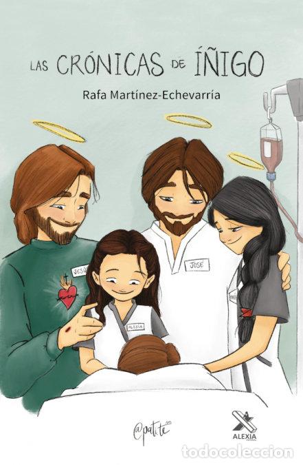 books: LAS CRONICAS DE I&Ntilde;IGO - RAFAEL MARTINEZ-ECHEVARRIA CASTILLO