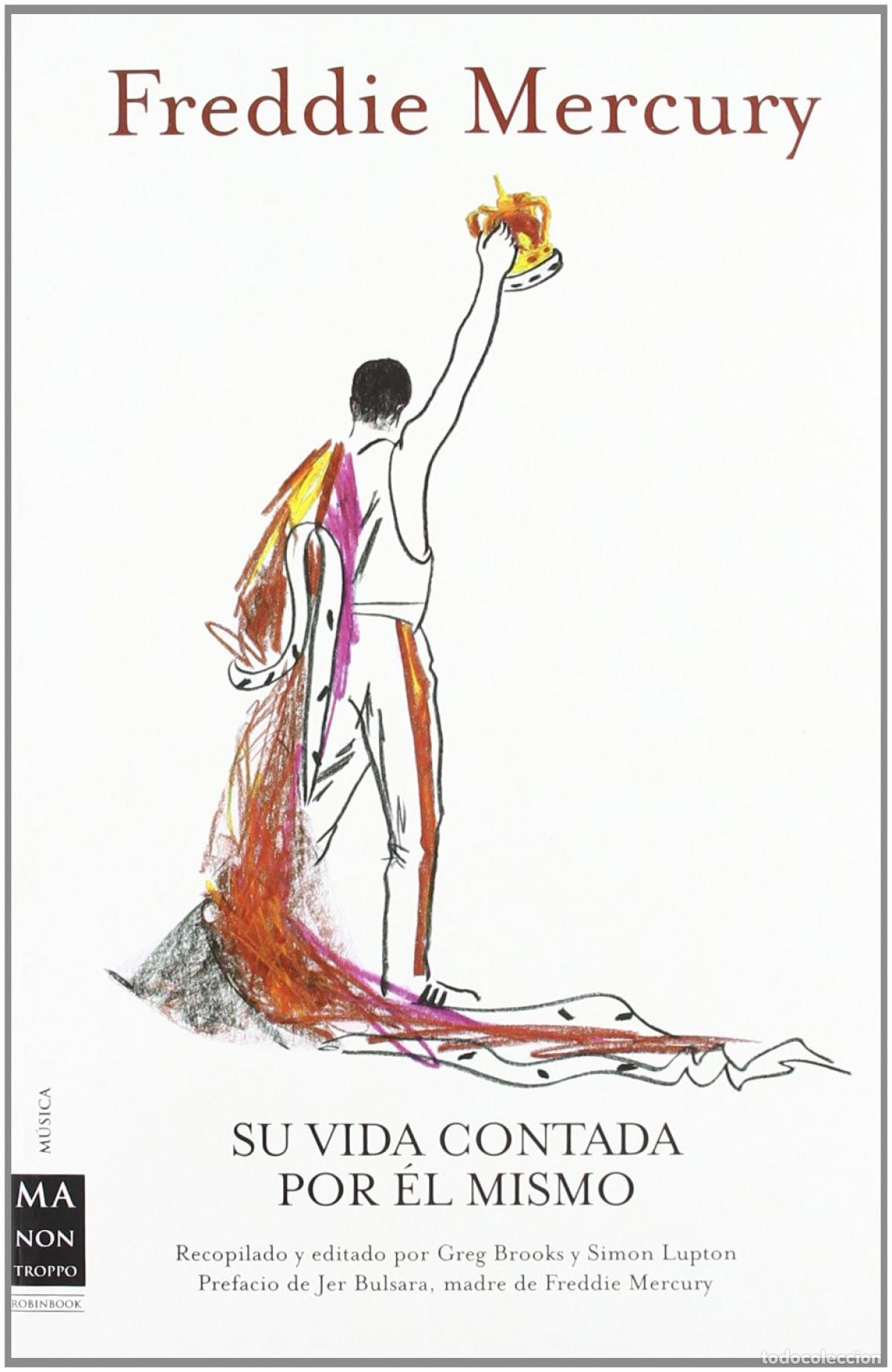 Libros: FREDDIE MERCURY. SU VIDA CONTADA POR &Egrave;L MISMO - Anonimo
