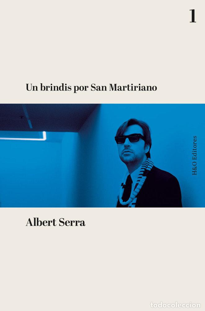 B&uuml;cher: UN BRINDIS POR SAN MARTIRIANO - SERRA, ALBERT