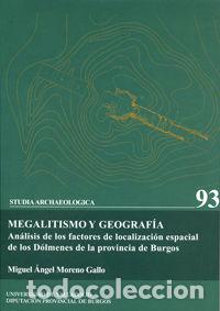 B&uuml;cher: MEGALITISMO Y GEOGRAFIA ANALISIS FACTORES LOCALIZ.E - MORENO GALLO, MIGUEL ANGEL
